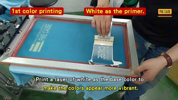 1st color printing - White as the primer.