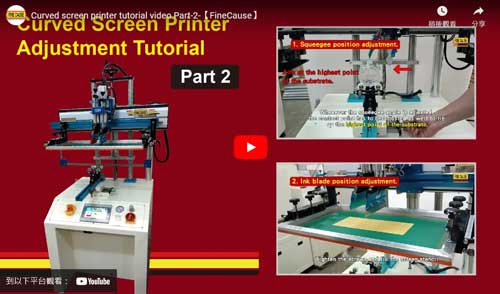 FA-400 RSN  semi-auto curved screen printer tutorial video Part 2