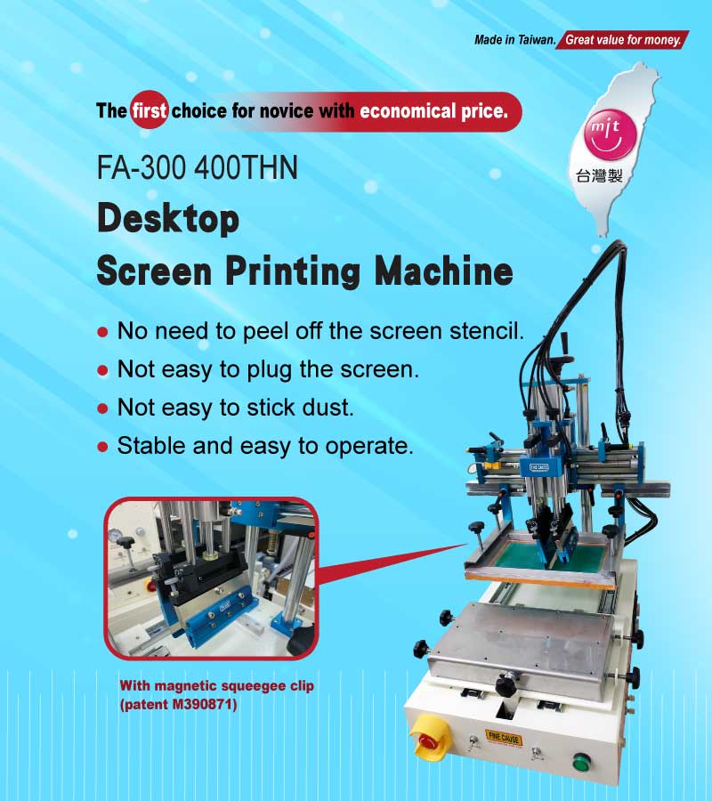 Desktop screen printing machine-FA-300 400THN