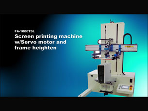 Servo screen printing machine w/ frame heighten(FA-1000TSL)